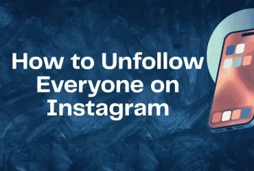 how-to-unfollow-everyone-on-instagram