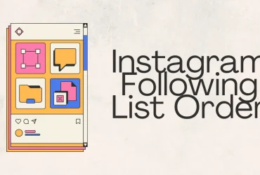 instagram-following-list-order