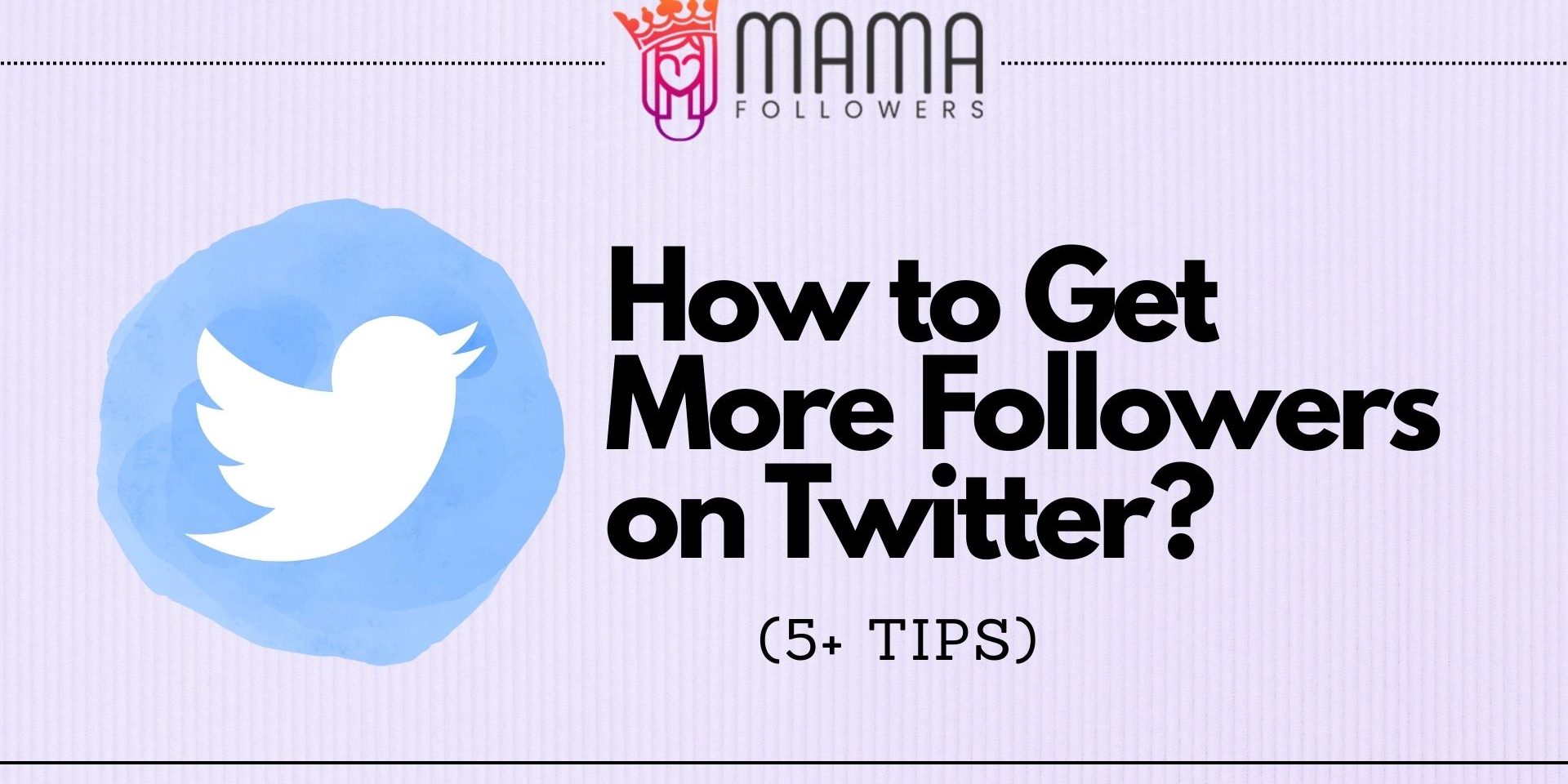 How to Get More Followers on Twitter